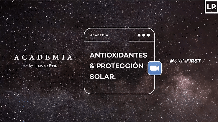 Academia Sesión #78 - Masterclass: antioxidantes y protección solar.